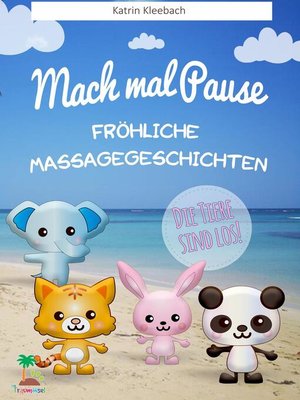 cover image of Mach mal Pause--Fröhliche Massagegeschichten